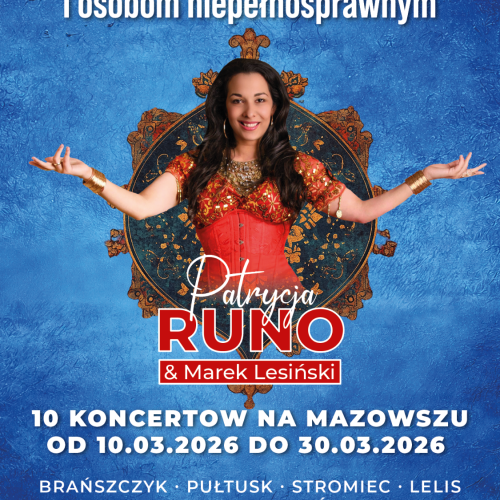 W dniu 11.03.2026r., odbedzie się występ Patrycji Runo i Marka Lesińskiego w ramach Mazowieckiej Trasy Koncertowej "Romowie Seniorom i Osobom Niepełnosprawnym "